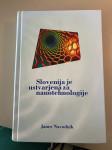Slovenija je ustvarjena za nanotehnologije Janez Navodnik