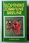 SLOVENSKE ZDRAVILNE RASTLINE Dr. Pavle Bohinc