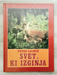 SVET, KI IZGINJA Petar Lalović