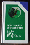 Tajni život biljaka - Peter Tompkins, Christopher Bird