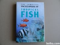 THE COMPLETE ENCYCLOPEDIA OF TROPICAL FISH