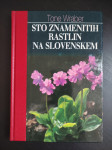 Tone Wraber STO ZNAMENITIH RASTLIN NA SLOVENSKEM