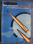 Od umetnih satelitov k medplanetarnim poletom - 1958