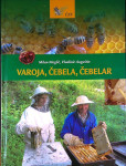 VAROJA, ČEBELA IN ČEBELAR, Milan Meglič, Vladimir Auguštin
