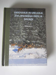 Varovanje in urejanje življenjskega okolja divjadi Miran Hafner LZS 38
