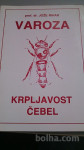 VAROZA KRPLJAVOST ČEBEL