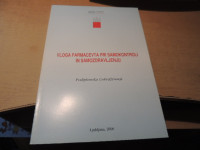 VLOGA FARMACEVTA PRI SAMOKONTROLI IN SAMOZDRAVLJENJU A. MRHAR IN
