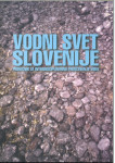 Vodni svet Slovenije priročnik za interdisciplinarno proučevanje voda