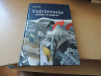 VZDRŽEVANJE STROJEV IN NAPRAV C. GRILJ ZALOŽILA IZZA 2005