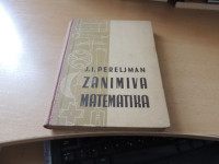 ZANIMIVA MATEMATIKA J. I. PERELJMAN ZALOŽBA MLADINSKA KNJIGA 1951