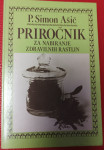 ZDRAVILNE RASTLINE - PRIROČNIK ZA NABIRANJE, pater Ašič, 1989