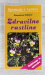 ZDRAVILNE RASTLINE - SPREHODI V NARAVO Mannfried Pahlow