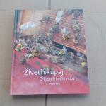 ŽIVETI SKUPAJ O ČEBELI IN ČLOVEKU