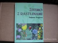 ŽIVIMO Z RASTLINAMI