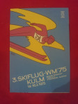 Svetovno prvenstvo v smučarskih poletih, Kulm 1975, zgibanka