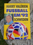 Nogomet Knjiga HARRY VALERIEN FUSSBALL »EM 92« SCHWEDEN