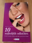 10 najboljših odločitev, ki jih ženska lahko sprejme pred 40. letom