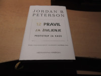 12 PRAVIL ZA ŽIVLJENJE PROTISTRUP ZA KAOS J. B. PETERSON ZALOŽBA