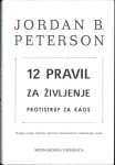12 pravil za življenje : protistrup za kaos / Jordan B. Peterson