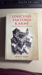 Adrian P.Kezele, Izničenje faktorja karme
