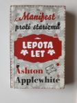 ASHTON APPLEWHITE, LEPOTA LET, MANIFEST PROTI STARIZMU