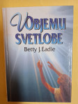 BETTY J. EADIE V OBJEMU SVETLOBE