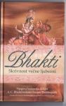 BHAKTI Skrivnost večne ljubezni odlično ohranjena, kot nova