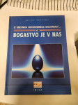 Bogastvo je v nas / Vene
