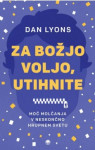 Za božjo voljo, utihnite - Dan Lyons