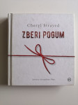 CHERLY STRAYED, ZBERI POGUM
