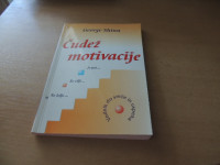 ČUDEŽ MOTIVACIJE G. SHINN ZALOŽBA TUMA 1999