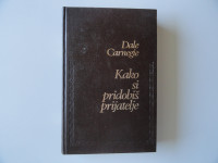 DALE CARNEGIE, KAKO SI PRIDOBIŠ PRIJATELJE