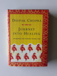DEEPAK CHOPRA, JOURNEY INTO HEALING