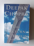 DEEPAK CHOPRA, THE RETURN OF MERLIN
