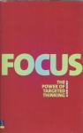 Focus: The Power of Targeted Thinking (moč usmerjenih misli