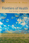 FRONTIERS OF HEALTH, Dr. Christine R. Page
