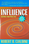 INFLUENCE; SCIENCE AND PRACTICE, Robert B. Cialdini