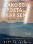 IRVIN D. YALOM KAKO SEM POSTAL, KAR SEM