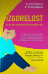 IZGORELOST; KLJUČ DO RAZUMEVANJA STRESNEGA CIKLA, dr. Emily Nagoski in