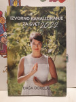 IZVORNO KANALIZIRANJE ZA SVET 2022