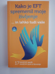 KAKO JE EFT SPREMENIL MOJE ŽIVLJENJE..IN LAHKO TUDI VAŠE