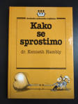 Kenneth Hambly KAKO SE SPROSTIMO
