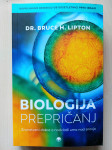 Knjiga nova Biologija prepričanj, avtor: dr. Bruce H. Lipton