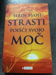 Knjiga Bob Doyle: SLEDI SVOJI STRASTI, POIŠČI SVOJO MOČ