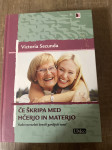 Knjiga ČE ŠKRIPA MED HČERJO IN MATERJO