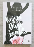 KNJIGA ZA DIVJO ŽENSKO Ingrid Divković