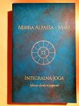 Knjiga nova Integralna joga, avtorica: Mirra Alfassa - Mati