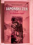 Knjiga nova Japonski zen ali bi skodelico čaja? avtor: Peter Amalietti