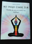 Knjiga nova Ko imajo čakre žur,  avtor: Minka Gantar