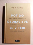 Knjiga nova Pot do ozdravitve je v tebi, avtor: Vex King